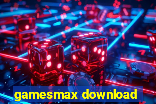 gamesmax download